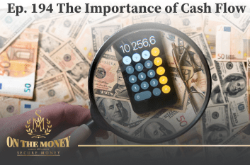 Episode 194 The Importance of Cash Flow with Brian Quaranta
