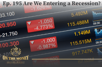 Episode 195 Are We Entering a Recession with Brian Quaranta