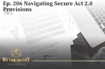 Navigating Secure Act 2.0 Provisions with Brian Quaranta